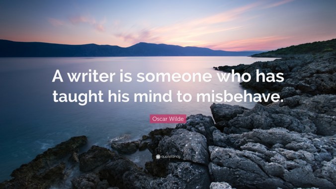 oscar-wilde-quote-a-writer-is-someone-who-has-taught-his-mind-to